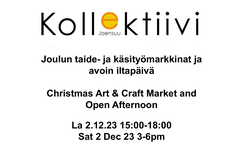 Joulun taide- ja käsityömarkkinat ja avoin iltapäivä